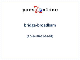bridge-broadkam