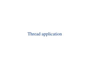 Thread application
