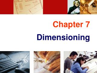 Chapter 7 Dimensioning