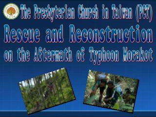 The First Stage of the PCT Rescue and Settlement Mission