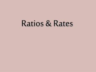 Ratios &amp; Rates