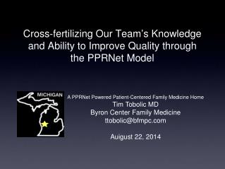 Cross‐fertilizing Our Team’s Knowledge and Ability to Improve Quality through the PPRNet Model