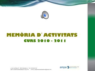 MEMÒRIA D ’ ACTIVITATS CURS 2010 - 2011