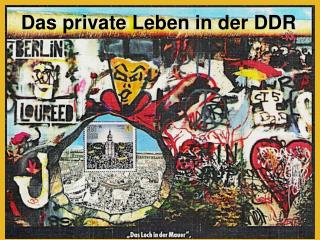 Das private Leben in der DDR