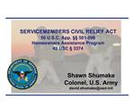 SERVICEMEMBERS CIVIL RELIEF ACT 50 U.S.C. App. 501-596 Homeowners Assistance Program 42 USC 3374