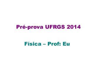 Pré-prova UFRGS 2014