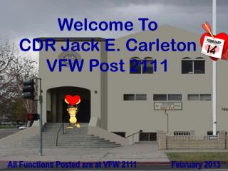 Welcome To CDR Jack E. Carleton VFW Post 2111