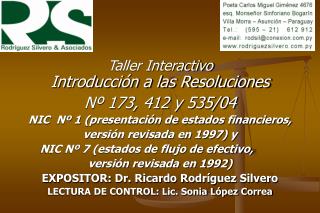 Taller Interactivo Introducción a las Resoluciones Nº 173, 412 y 535/04
