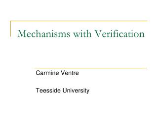 Mechanisms with Verification