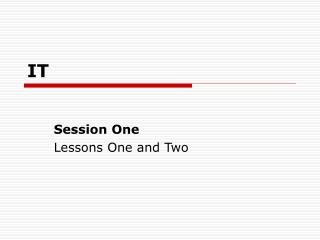 Session One Lessons One and Two