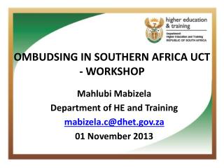 OMBUDSING IN SOUTHERN AFRICA UCT - WORKSHOP