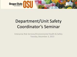 Department/Unit Safety Coordinator’s Seminar