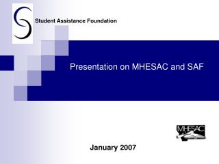 Presentation on MHESAC and SAF