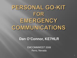 PERSONAL GO-KIT FOR EMERGENCY COMMUNICATIONS