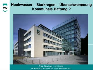 Hochwasser – Starkregen – Überschwemmung Kommunale Haftung ?