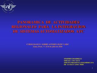 PANORAMICA DE ACTIVIDADES REGIONALES PARA LA INTEGRACION DE SISTEMAS AUTOMATIZADOS ATC