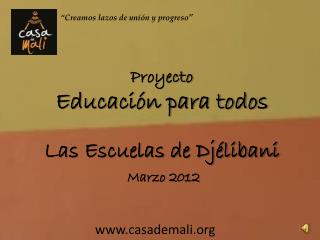 Proyecto Educación para todos Las Escuelas de Djélibani