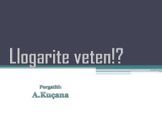 Llogarite veten !?