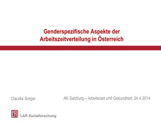Genderspezifische Aspekte der Arbeitszeitverteilung in Österreich