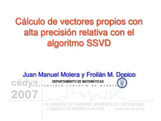 Cálculo de vectores propios con alta precisión relativa con el algoritmo SSVD