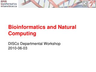 Bioinformatics and Natural Computing