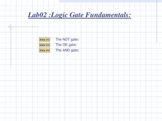 Lab02 :Logic Gate Fundamentals:
