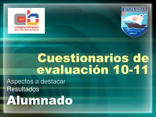 Cuestionarios de evaluación 10-11