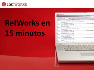 RefWorks en 15 minutos