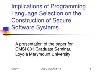 Implications of Programming Language Selection on the Construction of Secure Software Systems