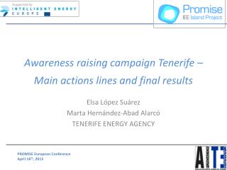 Elsa López Suárez Marta Hernández-Abad Alarcó TENERIFE ENERGY AGENCY