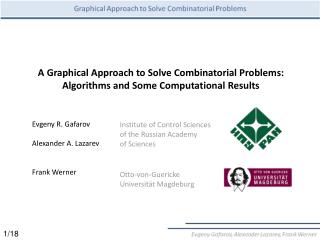 A Graphical Approach to Solve Combinatorial Problems: Algorithms and Some Computational Results