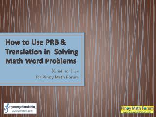 How to Use PRB &amp; Translation in S olving Math Word Problems