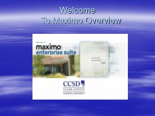 Welcome To Maximo Overview