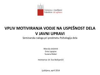 VPLIV MOTIVIRANJA VODJE NA USPEŠNOST DELA V JAVNI UPRAVI