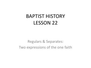 BAPTIST HISTORY LESSON 22