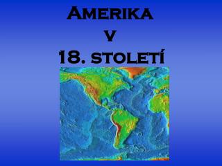 Amerika v 18. století