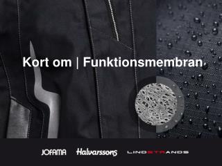 Kort om | Funktionsmembran