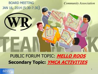 BOARD MEETING JAN 16, 2014 (5:30-7:30 )