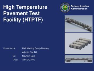 High Temperature Pavement Test Facility (HTPTF)