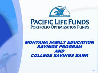 MONTANA FAMILY EDUCATION SAVINGS PROGRAM AND COLLEGE SAVINGS BANK