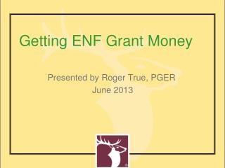 Getting ENF Grant Money