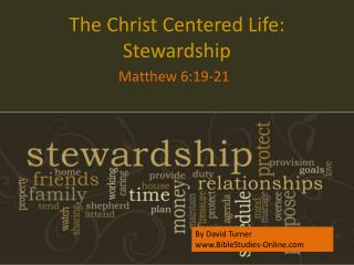 The Christ Centered Life: Stewardship