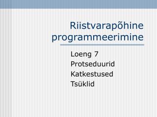 Riistvarapõhine programmeerimine