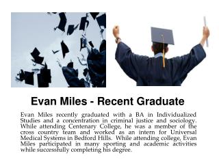 Evan Miles - Recent Graduate