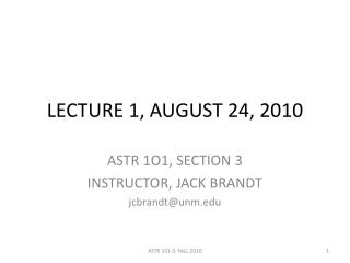 LECTURE 1, AUGUST 24, 2010