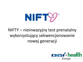 NIFTY – nieinwazyjny test prenatalny wykorzystujący sekwencjonowanie nowej generacji