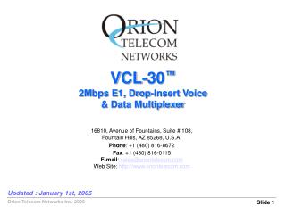 VCL-30 ™ 2Mbps E1, Drop-Insert Voice &amp; Data Multiplexer