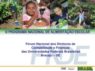 Programa Nacional de Alimentação Escolar – PNAE