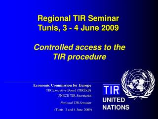 Controlled access to the TIR procedure