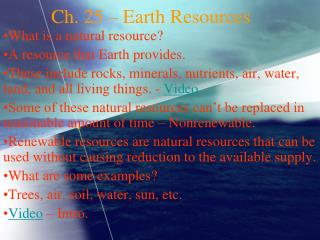 Ch. 25 – Earth Resources